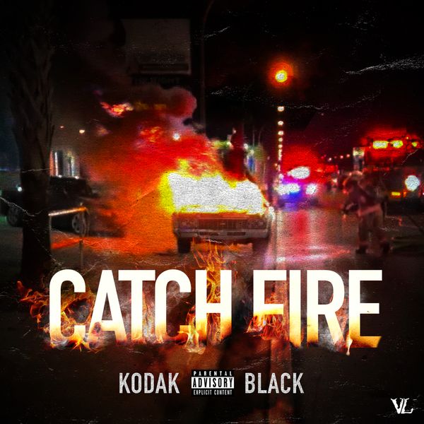 Kodak Black - Catch Fire