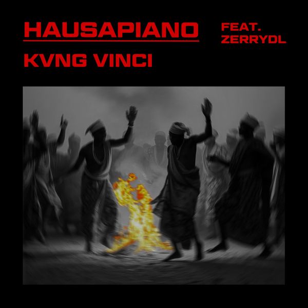 Kvng Vinci - HAUSAPIANO (Remix)