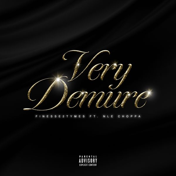 Finesse2tymes - Very Demure