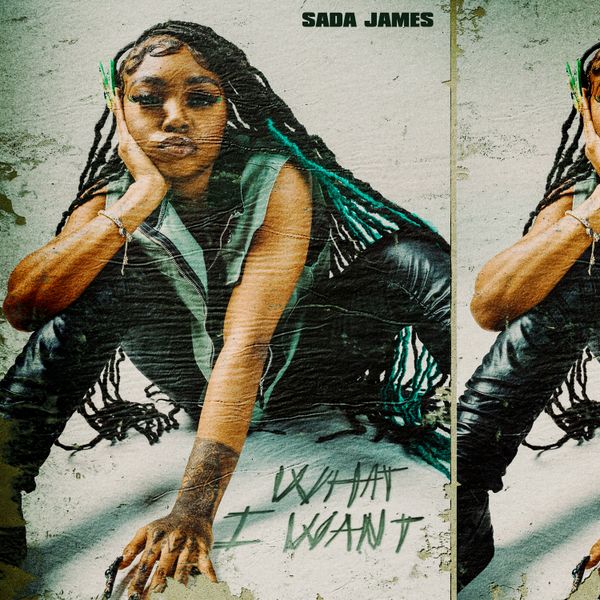 Sada James - What I Want