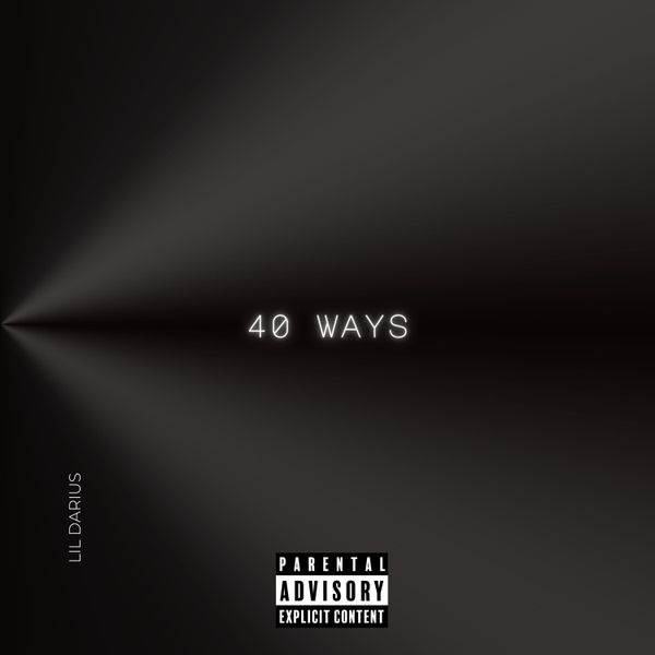 Lil Darius - 40 Ways