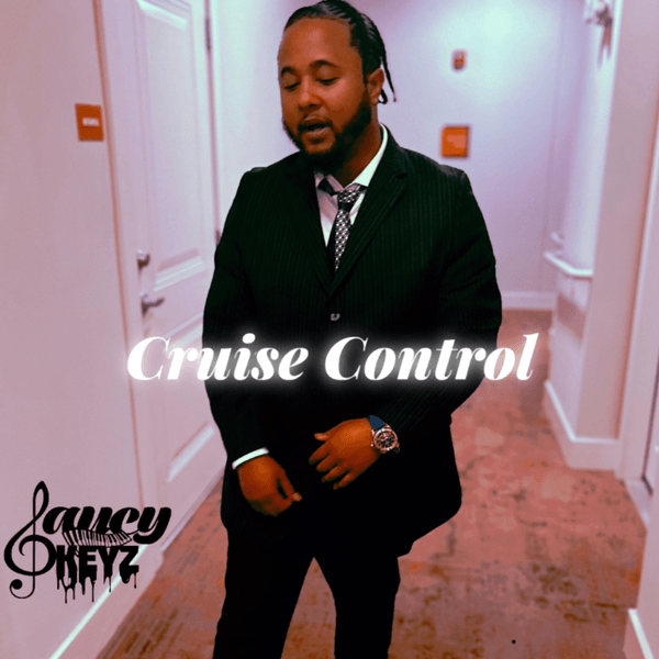 Saucy Keyz - Cruise Control