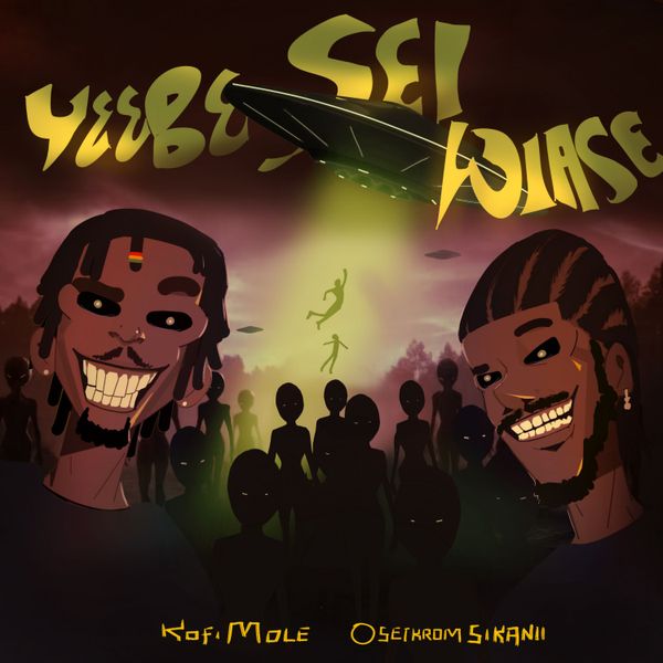 Kofi Mole - Yeebe Sei Wiase