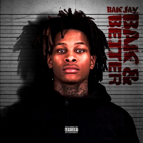 BAK Jay - BAK & Better (D Riding)