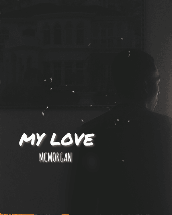 McMorgan - MY LOVE