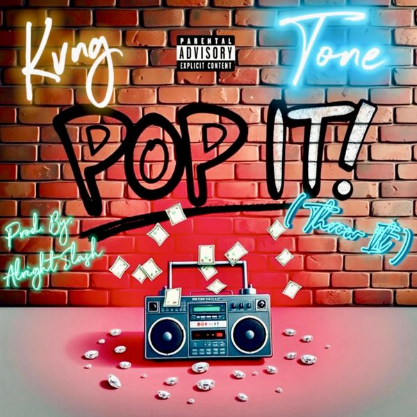 Kvng Tone - POP IT (Throw It)