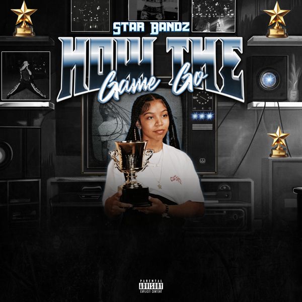 STAR BANDZ - How The Game Go