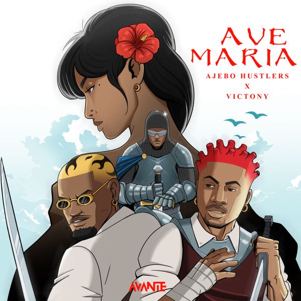 Ajebo Hustlers - Ave Maria