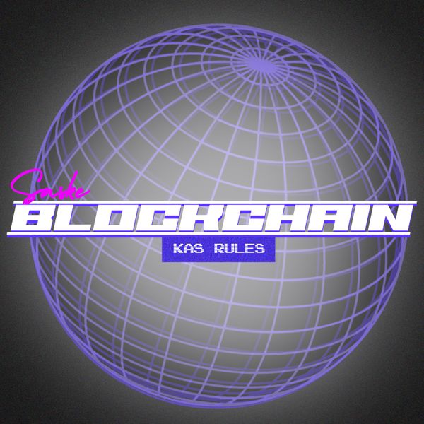 Kas Rules - Blockchain x Saske