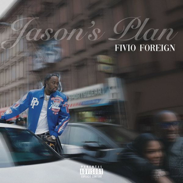 Fivio Foreign - Jason's Plan