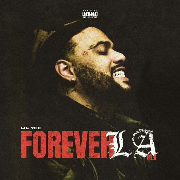 Lil Yee - Forever La, Pt. 2