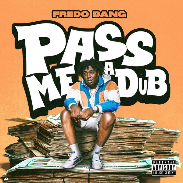 Fredo Bang - Pass Me a Dub