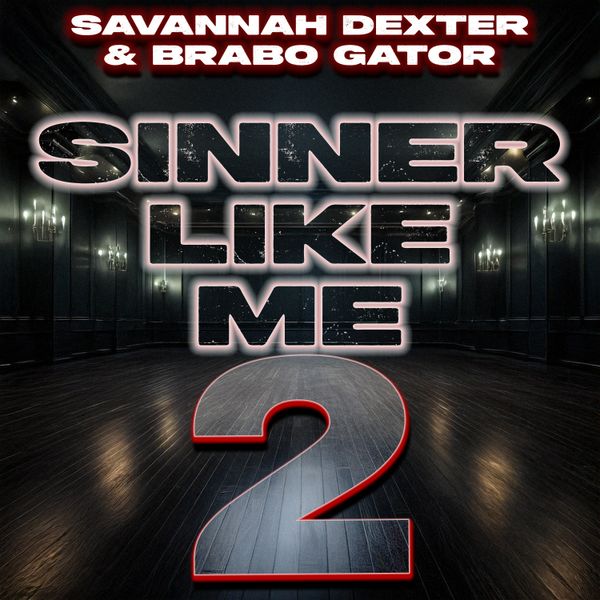 Savannah Dexter - Sinner Like Me 2