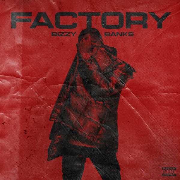 Bizzy Banks - Factory