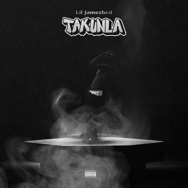 Lil Jamezbcd - Takunla