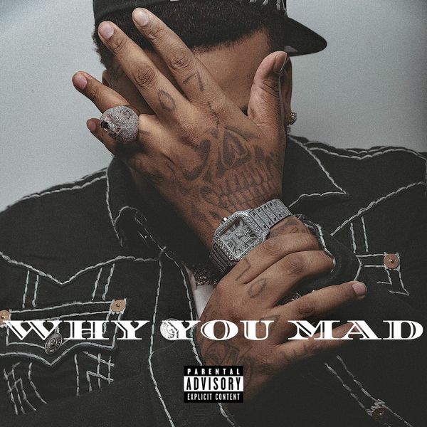 Big Yavo - Why You Mad