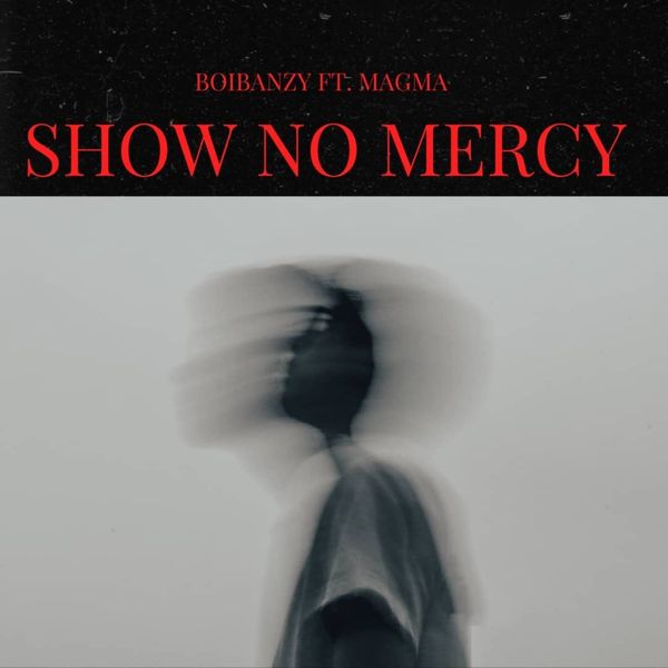 Boibanzy - Show No Mercy