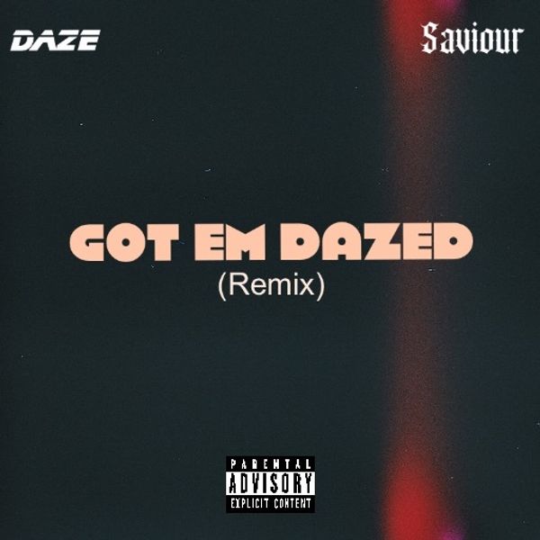 Daze - Got em dazed (remix)