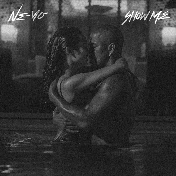 NE-YO - Show Me