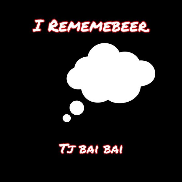 Tjbaibai - Tjbaibai =I REMEMBER