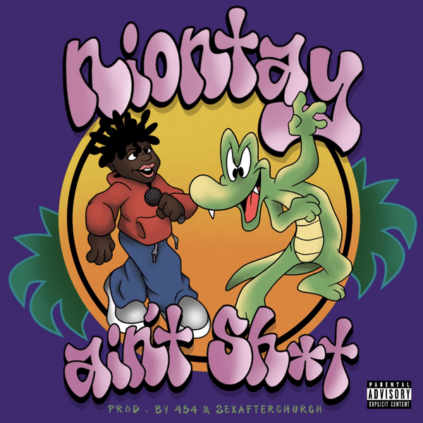 Niontay - ain't shit