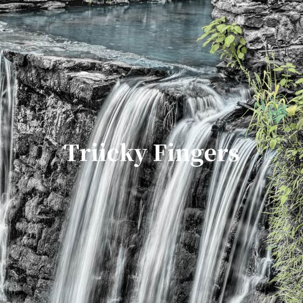 Triicky Fingers - Triicky Fingers