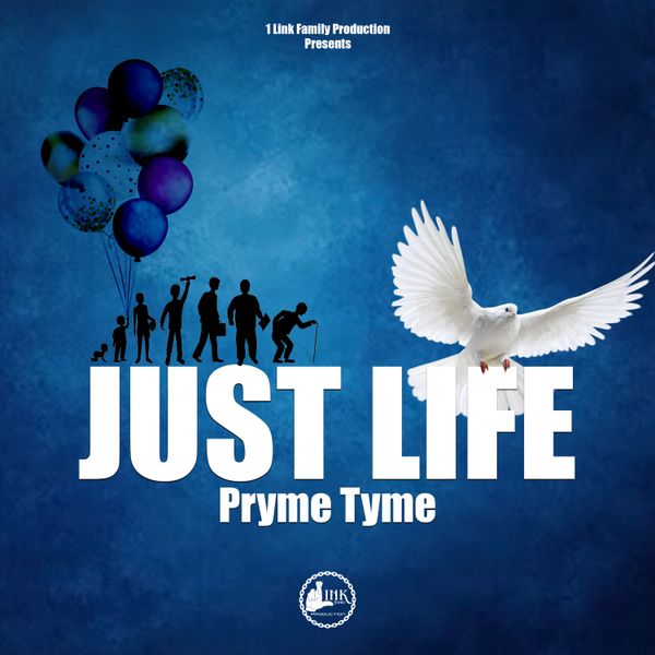 Pryme Tyme - Just Life