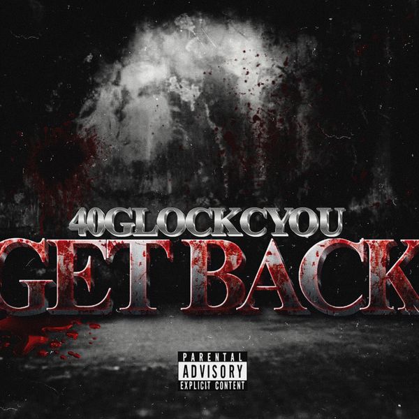 40GlockCyou - Getback