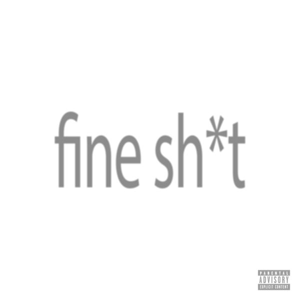 Fourfive - Fine Sh*t