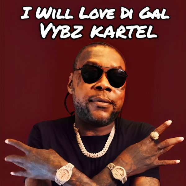 Vybz Kartel - I Will Love Di Gal