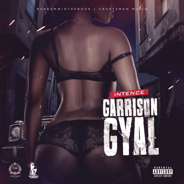 intence - Garrison Gyal