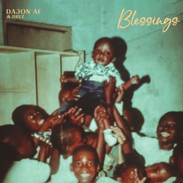 Dajon AF - Blessings
