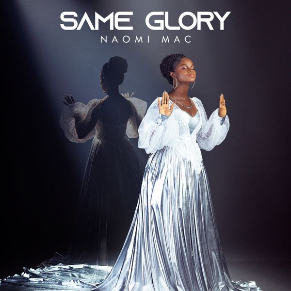 Naomi Mac - Same Glory