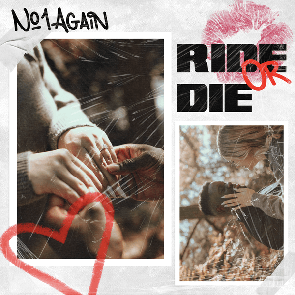 No1Again - Ride or Die