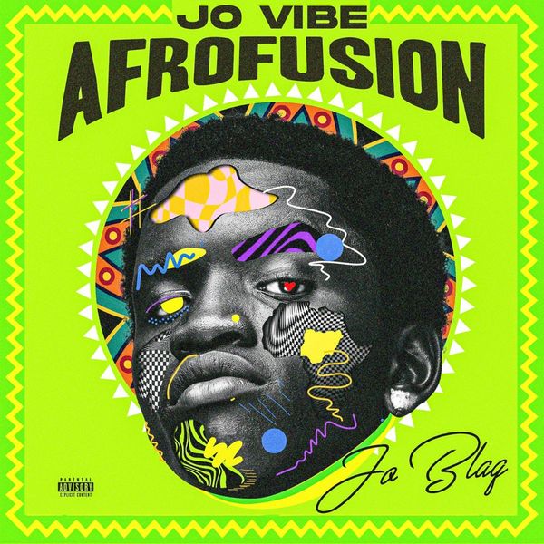 JoBlaq - Jo Vibe (Afrofusion)