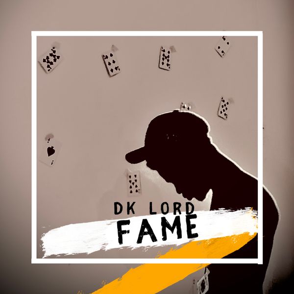 DK LORD - FAME