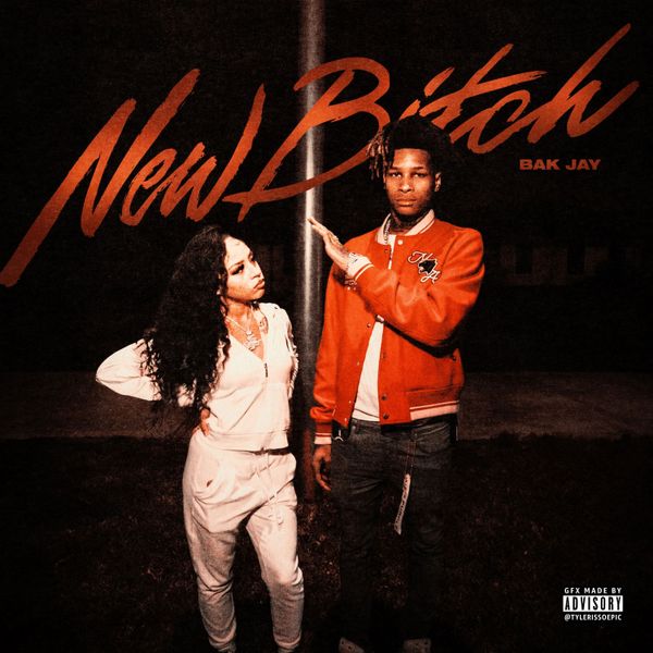BAK Jay - New Bitch