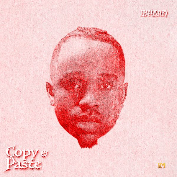 Ibraah - Copy & Paste