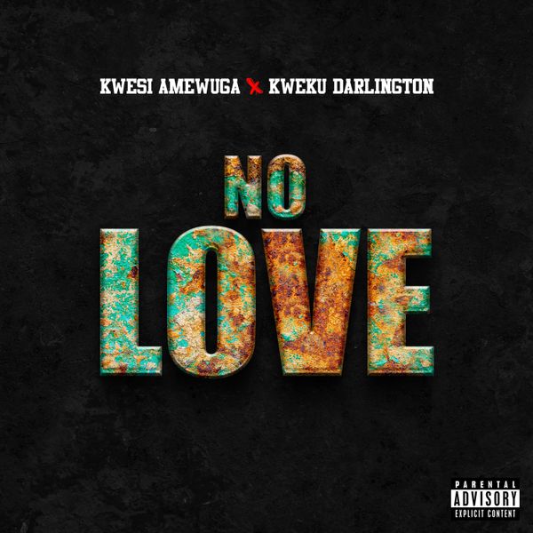 KWESI AMEWUGA - No Love