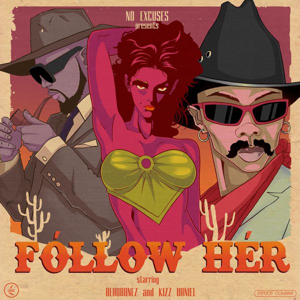Blaqbonez - Follow Her