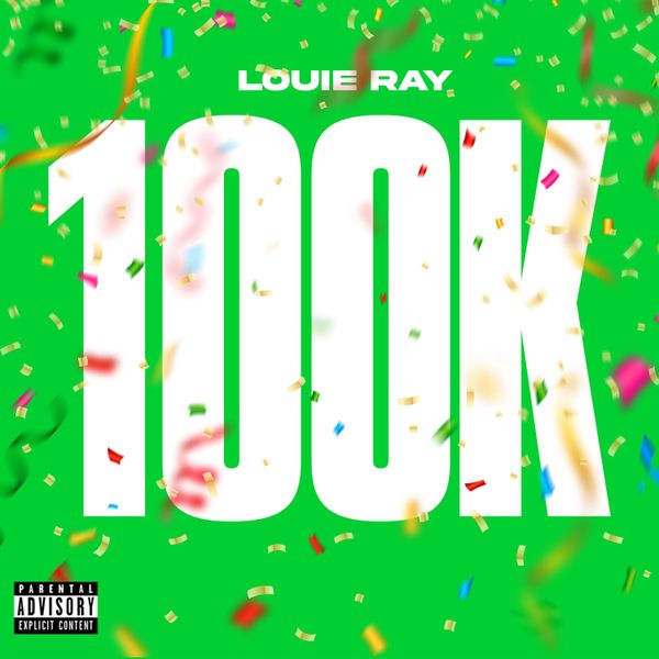 Louie Ray - 100K