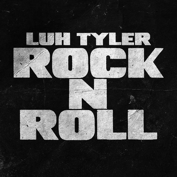 Luh Tyler - Rock N Roll