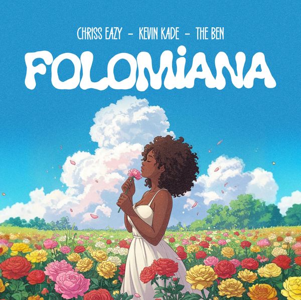 Chriss Eazy - FOLOMIANA