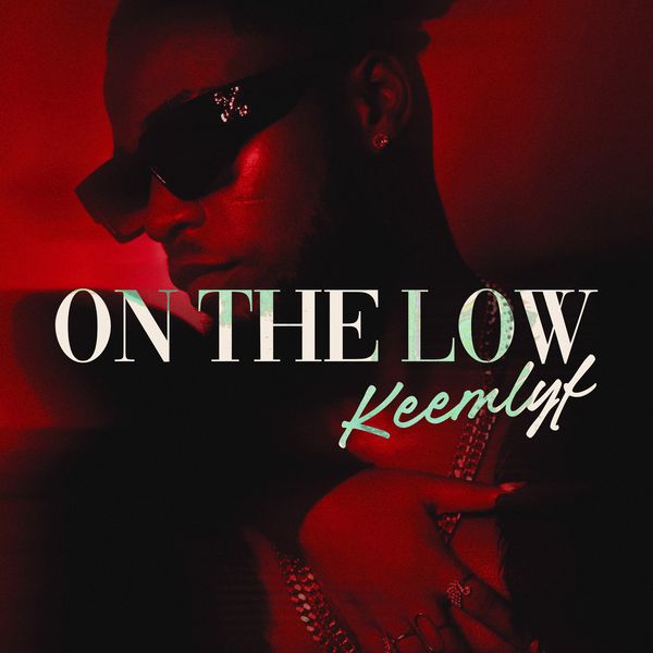 Keemlyf - On The Low