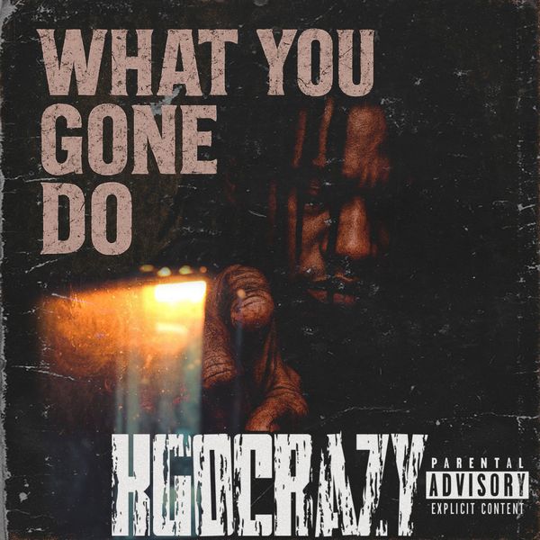 kgocrazy - What You Gone do