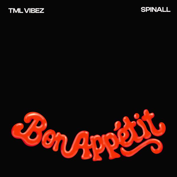 Tml Vibez - Bon Appetit