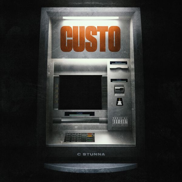 C Stunna - Custo