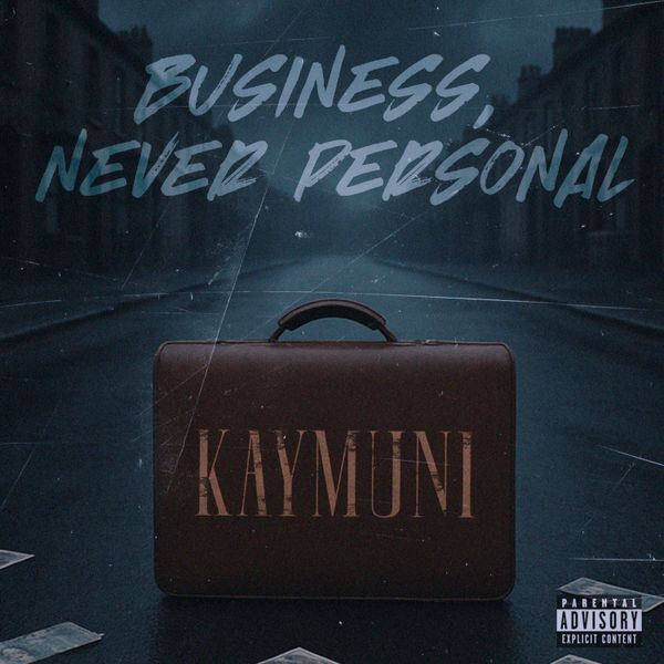 KayMuni - Business, Never Personal