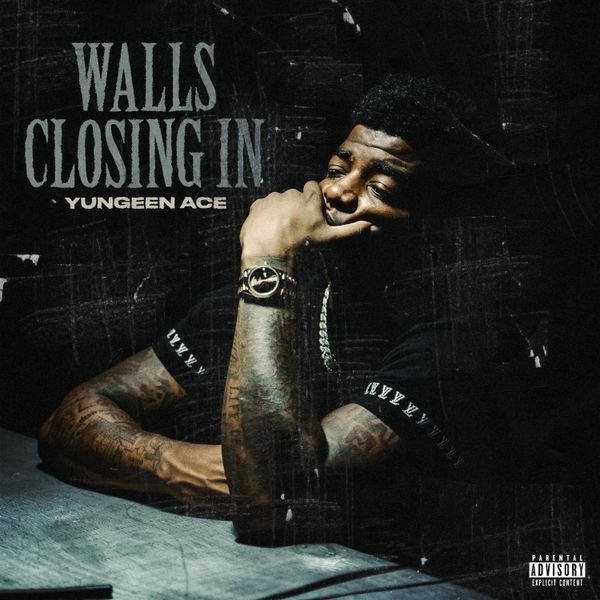Yungeen Ace - Walls Closing In
