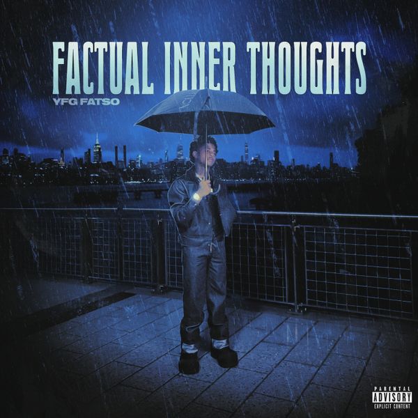YFG FATSO - Factual Inner Thoughts